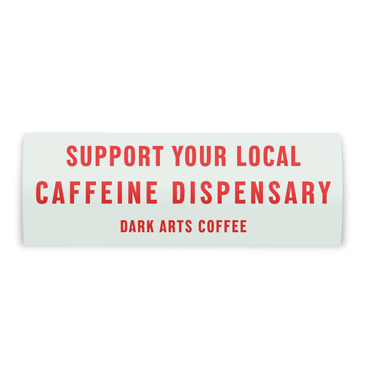 CAFFEINE DISPENSARY - BUMPER STICKER
